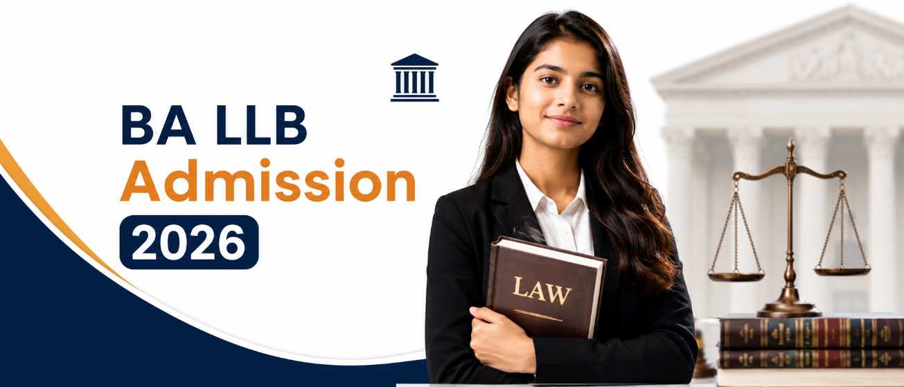 BA LLB Admission 2026 After 12th: Complete Student Guide